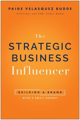 Book Cover of “The Strategic Business Influencer” by Paige Velasquez Budde